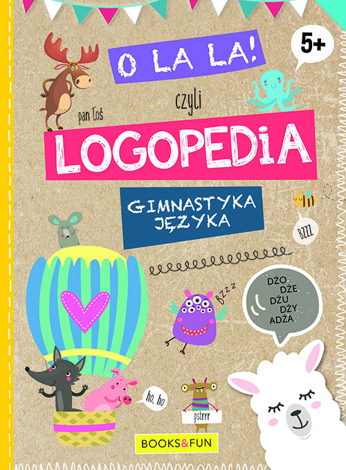 okładka O la la czyli LOGPEDIA 5+ Gimnastyka Języka książka
