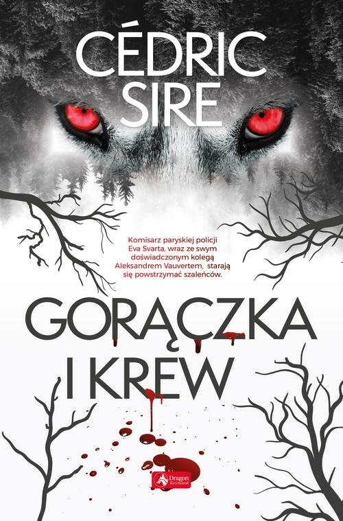okładka Gorączka i krew książka | Cédric Sire