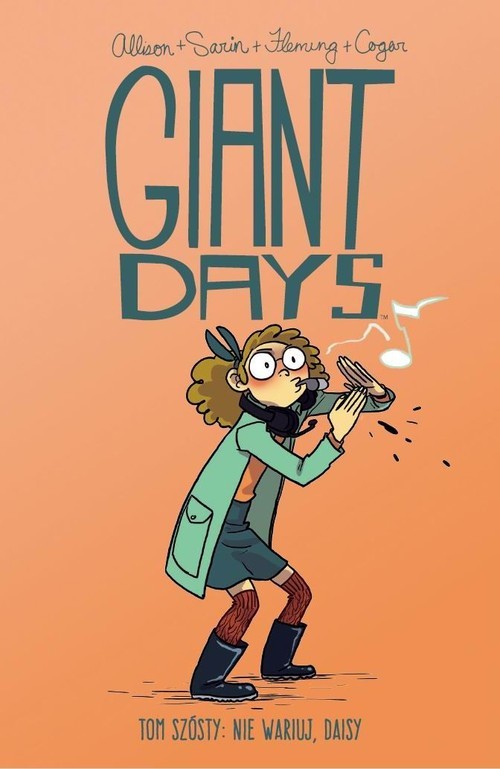 okładka Giant Days Tom 6 Nie wariuj Daisy książka | John Allison