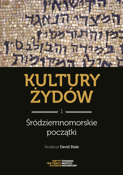 okładka Kultury Żydów Tom 1 Środziemnomorskie początki Nowa historia książka