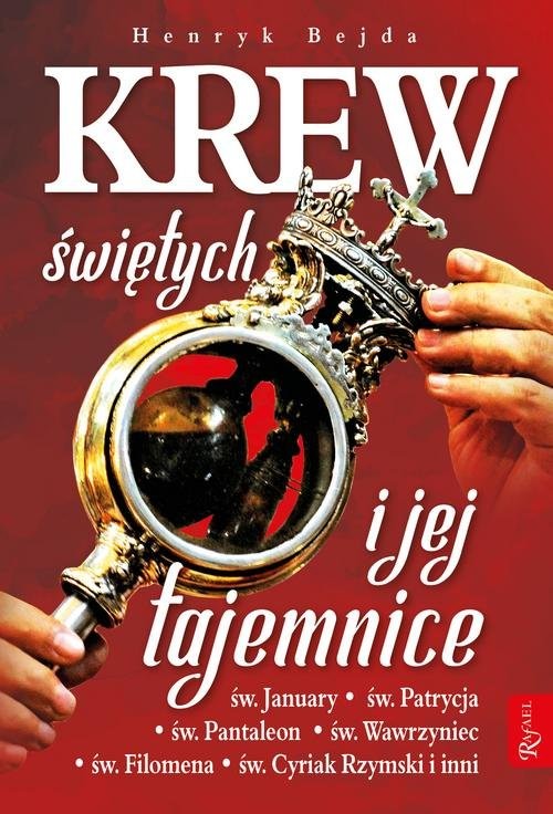 okładka Krew Świętych i jej tajemnice książka | Henryk Bejda