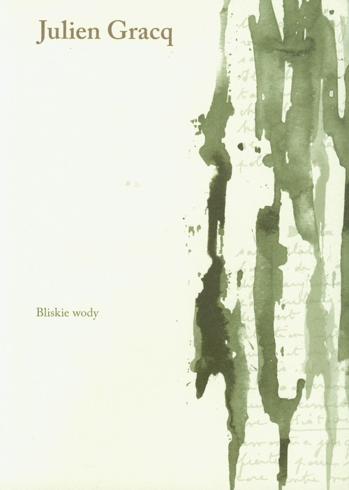 okładka Bliskie wody książka | Gracq Julien