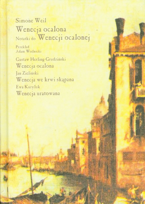 okładka Wenecja ocalona Tragedia w trzech aktach książka | Weil Simone