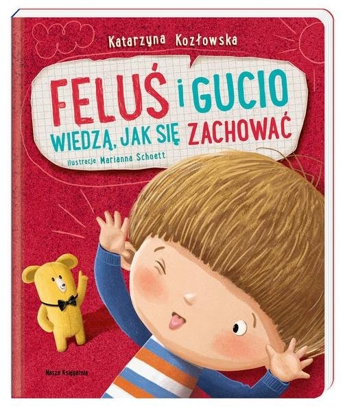 okładka Feluś i Gucio wiedzą jak się zachować książka | Kozłowska Katarzyna