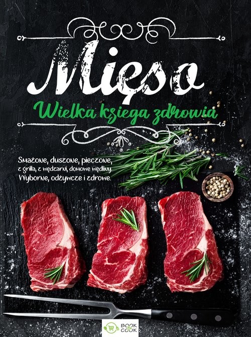okładka Mięso. Wielka księga zdrowia książka