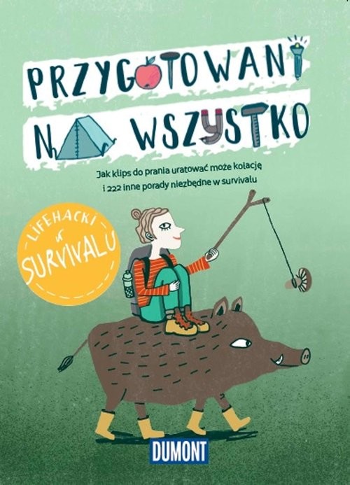 okładka LIfe hacki w survivalu Przygotowani na wszystko książka