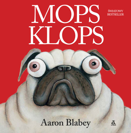 okładka Mops Klops książka | Aaron Blabey