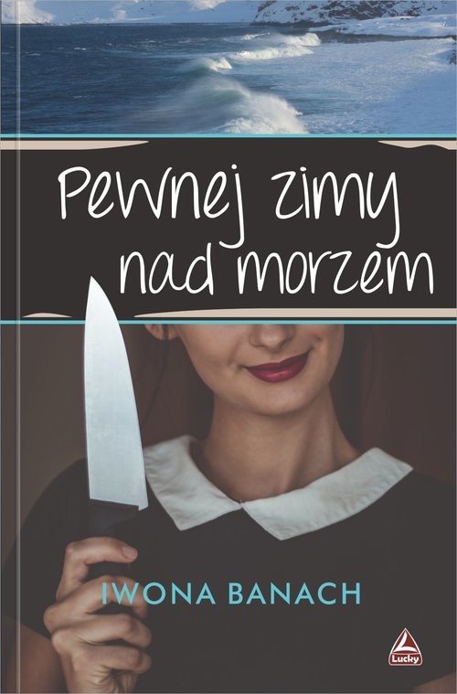 okładka Pewnej zimy nad morzem książka | Iwona Banach