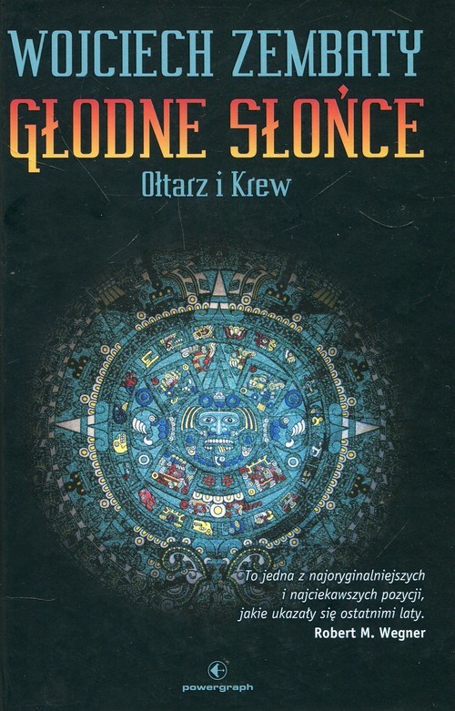 okładka Głodne Słońce Tom 2 Ołtarz i krew książka | Wojciech Zembaty