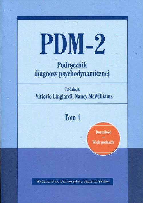 okładka PDM-2 Podręcznik diagnozy psychodynamicznej Tom 1 Dorosłość Wiek podeszły książka