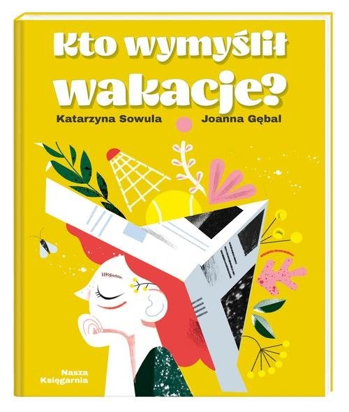 okładka Kto wymyślił wakacje? książka | Katarzyna Sowula