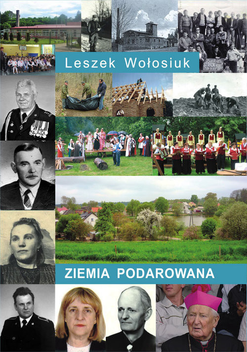 okładka Ziemia podarowana książka | Wołosiuk Leszek