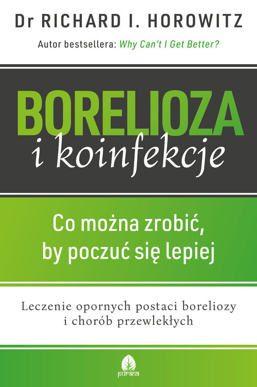 okładka Borelioza i Koinfekcje Co można zrobić by poczuć się lepiej książka | Horowitz Richard
