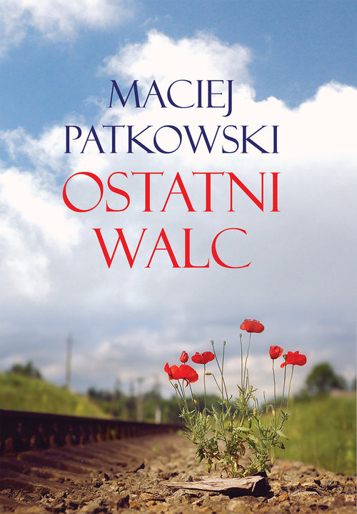 okładka Ostatni walc książka | Patkowski Maciej