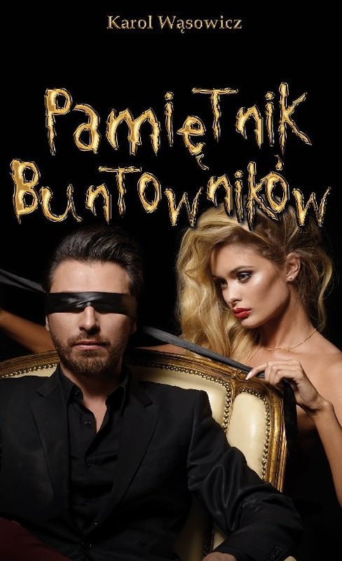 okładka Pamiętnik Buntowników książka | Wąsowicz Karol