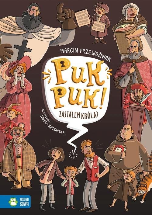 okładka Puk, puk! Zastałem króla? książka | Przewoźniak Marcin