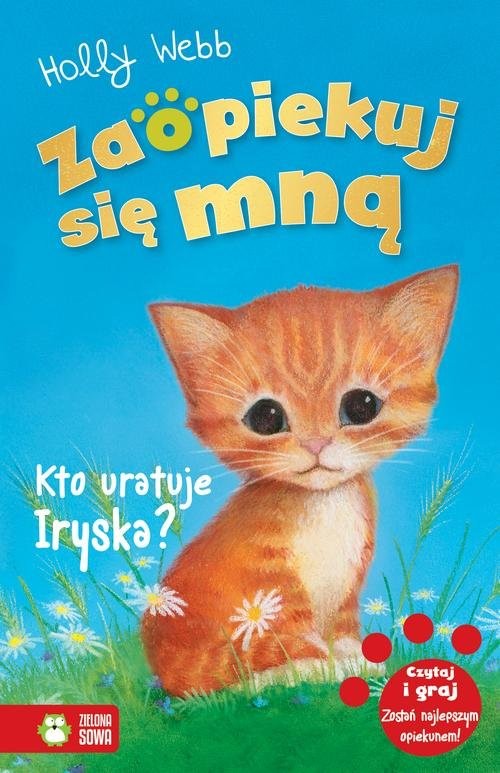 okładka Zaopiekuj się mną Kto uratuje Iryska? książka | Holly Webb