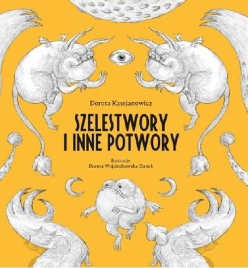 okładka Szelestwory i inne potwory książka | Dorota Kassjanowicz