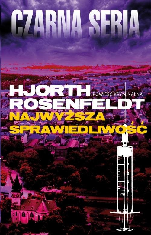 okładka Najwyższa sprawiedliwość książka | Michael Hjorth, Hans Rosenfeldt