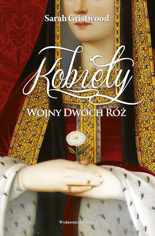 okładka Kobiety Wojny Dwóch Róż książka | Sarah Gristwood