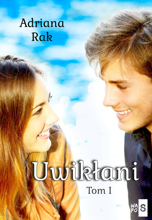 okładka Uwikłani Tom 1 książka | Adriana Rak