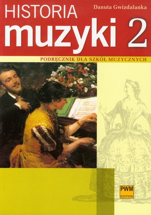 okładka Historia muzyki 2 Podręcznik dla szkół muzycznych książka | Gwizdalanka Danuta