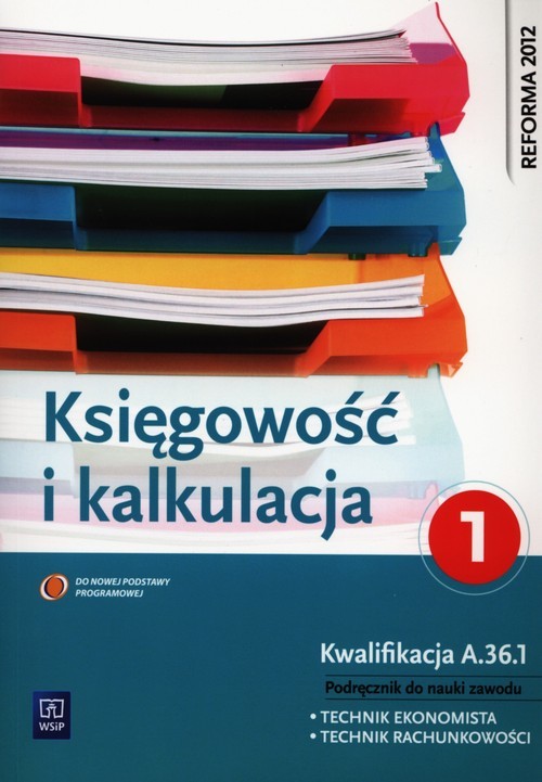 okładka Księgowość i kalkulacja Podręcznik Część 1 Technikum książka | Grażyna Borowska, Irena Frymark