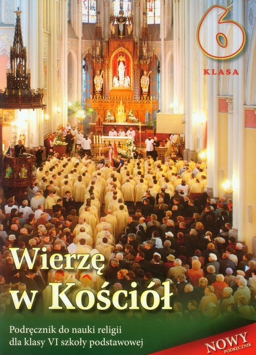 okładka Wierzę w Kościół 6 Religia Podręcznik Szkoła podsatwowa książka