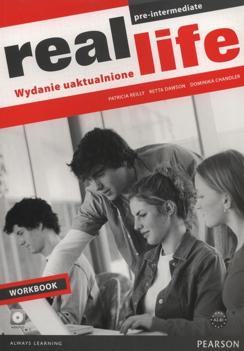 okładka Real Life Pre-Intermediate Workbook +CD Szkoły ponadgimnazjalne książka | Patricia Reilly, Retta Dawson, Dominika Chandler