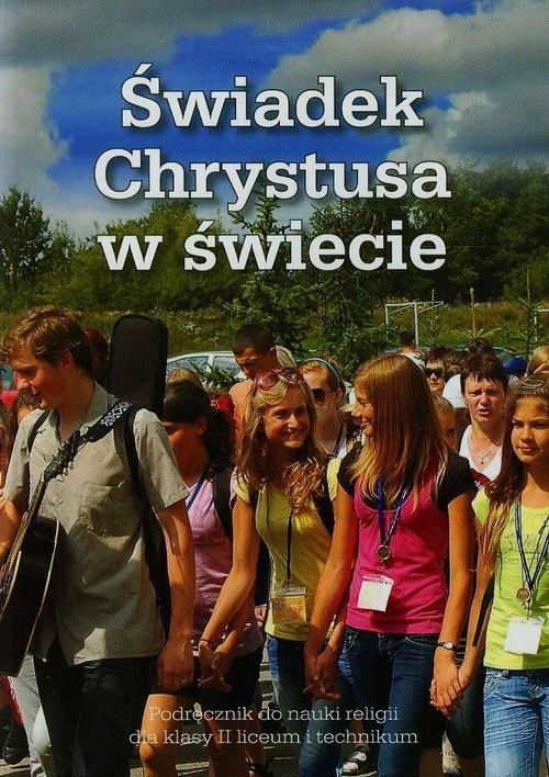 okładka Świadek Chrystusa w świecie 2 Podręcznik Liceum, technikum książka