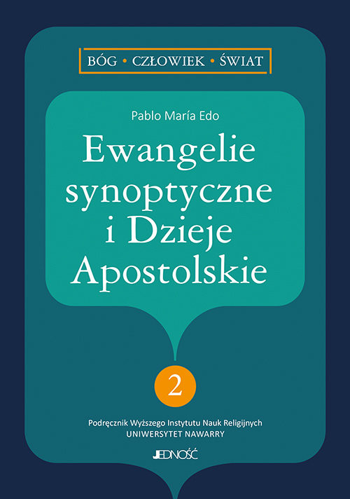 okładka Ewangelie synoptyczne i Dzieje Apostolskie 2 seria: Bóg - człowiek - świat książka | Edo Pablo Maria