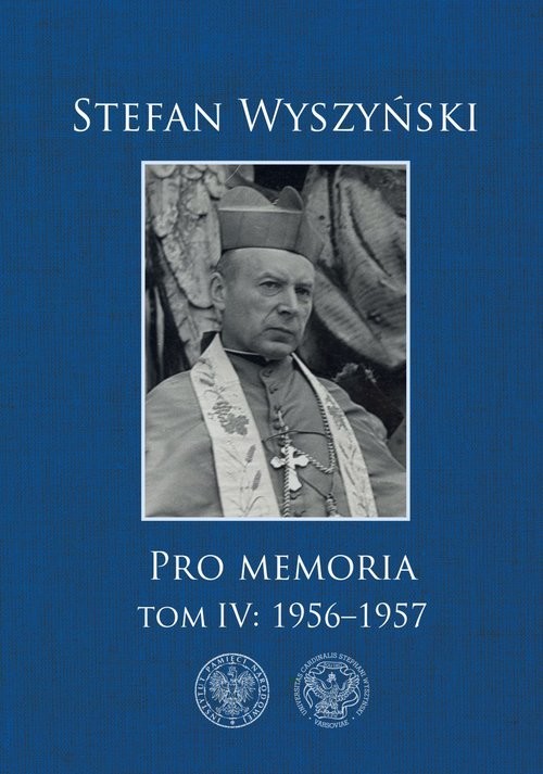 okładka Pro memoria Tom 4: 1956-1957 książka | Wyszyński Stefan