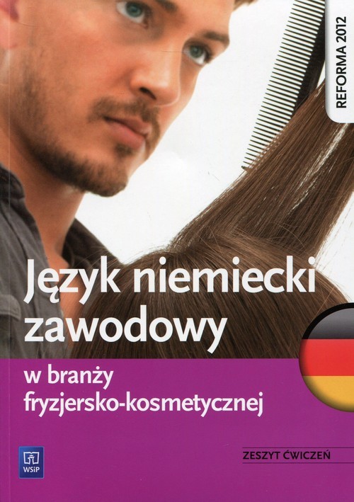 okładka Język niemiecki zawodowy w branży fryzjersko-kosmetycznej Zeszyt ćwiczeń książka | Anna Dul, Piotr Rochowski