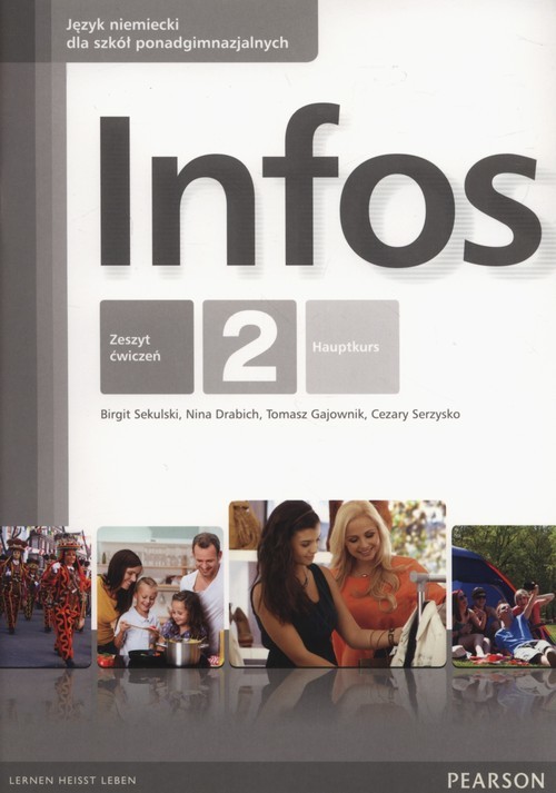 okładka Infos 2 Zeszyt ćwiczeń Szkoły ponadgimnazjalne książka | Birgit Sekulski, Nina Drabich, Tomasz Gajownik, Cezary Serzysko
