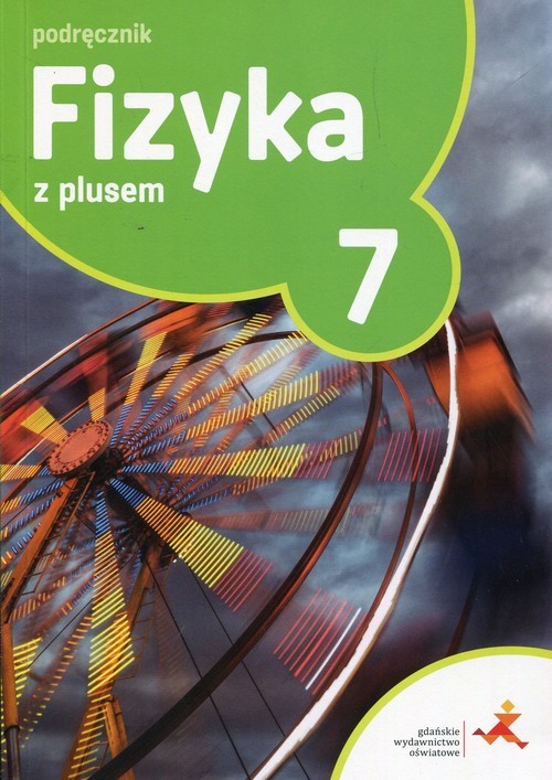 okładka Fizyka z plusem 7 Podręcznik Szkoła podstawowa książka | Krzysztof Horodecki, Artur Ludwikowski
