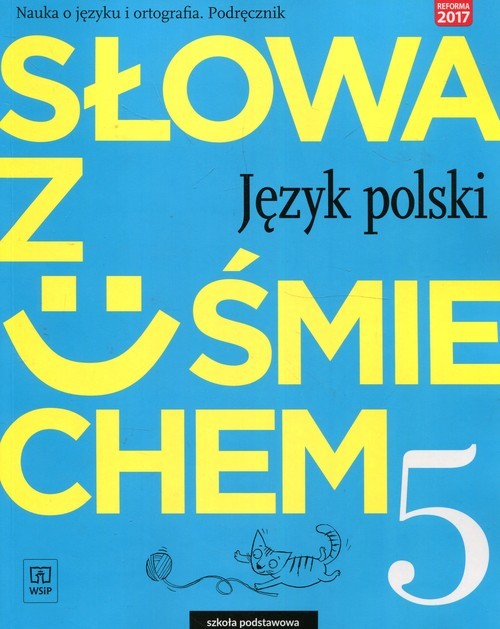 okładka Słowa z uśmiechem Język polski Nauka o języku i ortografia 5 Podręcznik Szkoła podstawowa książka | Ewa Horwath, Anita Żegleń