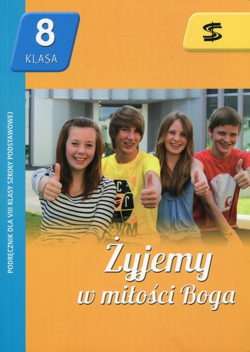 okładka Żyjemy w miłości Boga 8 Podręcznik Szkoła podstawowa książka