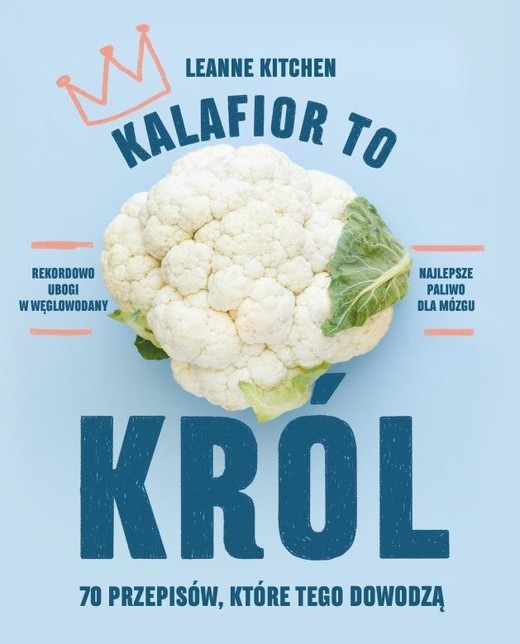 okładka Kalafior to król książka | Leanne Kitchen
