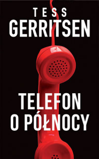 okładka Telefon o północy książka | Tess Gerritsen