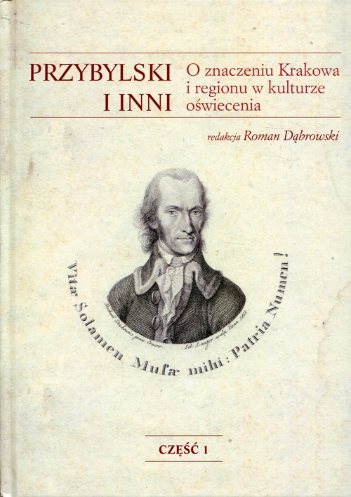 okładka Przybylski i inni O znaczeniu Krakowa i regionu w kulturze oświecenia książka