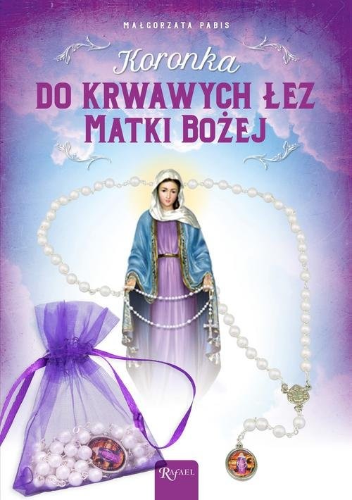 okładka Koronka do krwawych łez Matki Bożej książka | Małgorzata Pabis