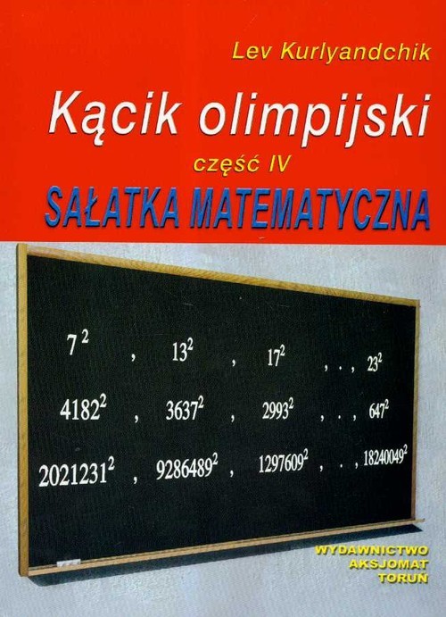 okładka Kącik olimpijski Część 4 Sałatka matematyczna książka | Kurlyandchik Lev