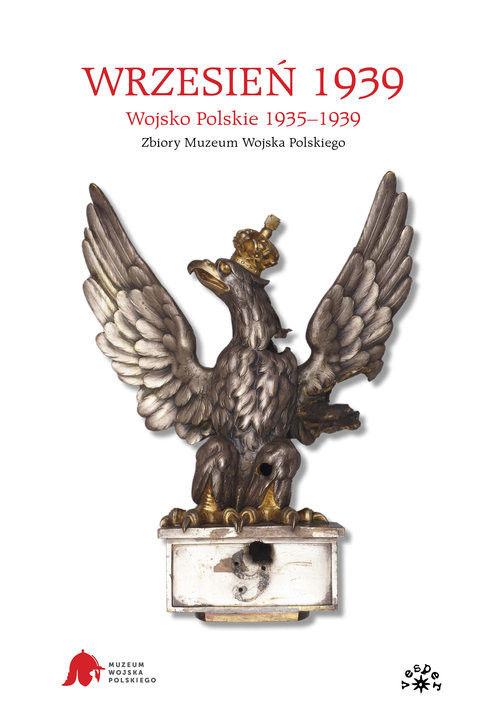 okładka Wrzesień 1939 Wojsko Polskie 1935-1939. Zbiory Muzeum Wojska Polskiego książka