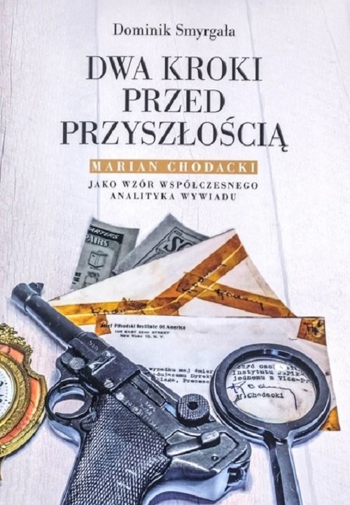 okładka Dwa kroki przed przyszłością książka | Dominik Smyrgała