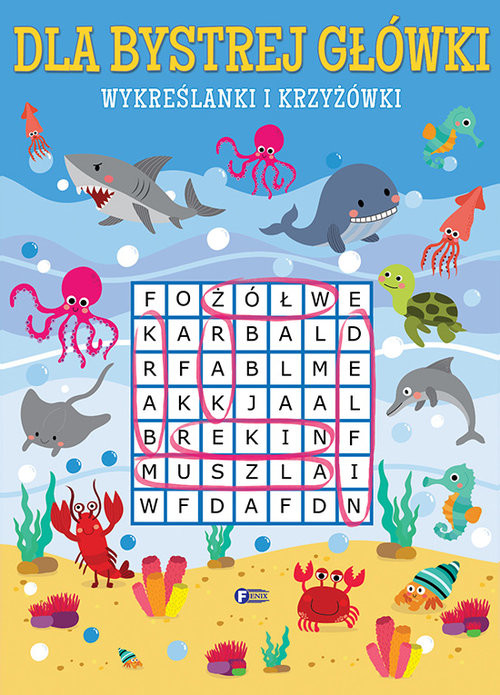 okładka Dla bystrej główki Wykreślanki i krzyżówki książka