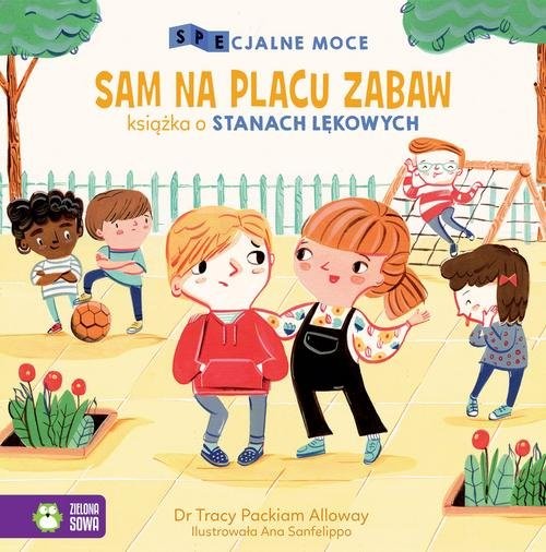 okładka SPEcjalne moce Sam na placu zabaw Książka o stanach lękowych książka | Alloway Tracy Packiam