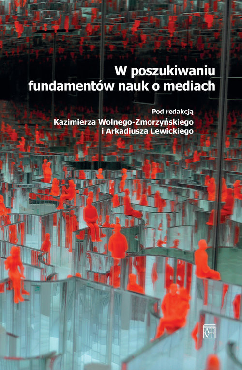 okładka W poszukiwaniu fundamentów nauk o mediach książka