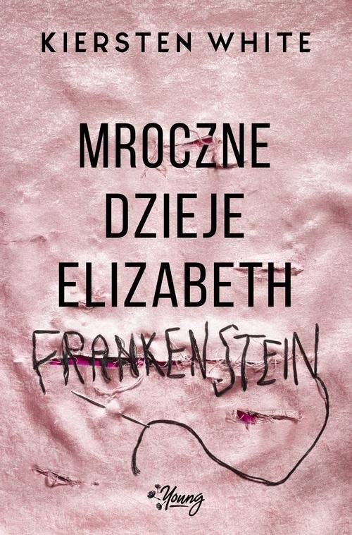 okładka Mroczne dzieje Elizabeth Frankenstein książka | White Kiersten