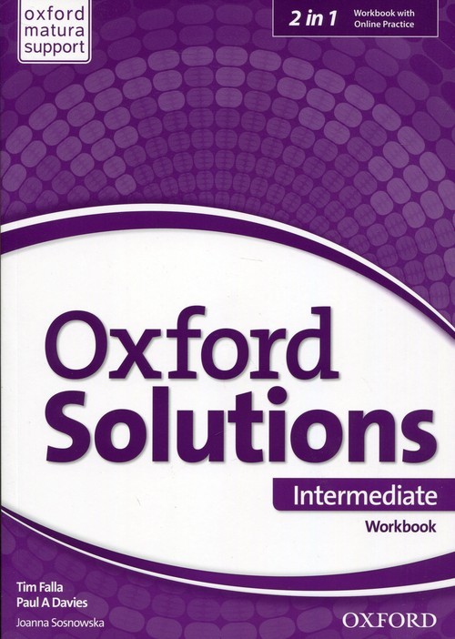 okładka Oxford Solutions Intermediate Workbook + Online Practice Szkoła ponadgimnazjalna książka | Tim Falla, Paul A. Davies
