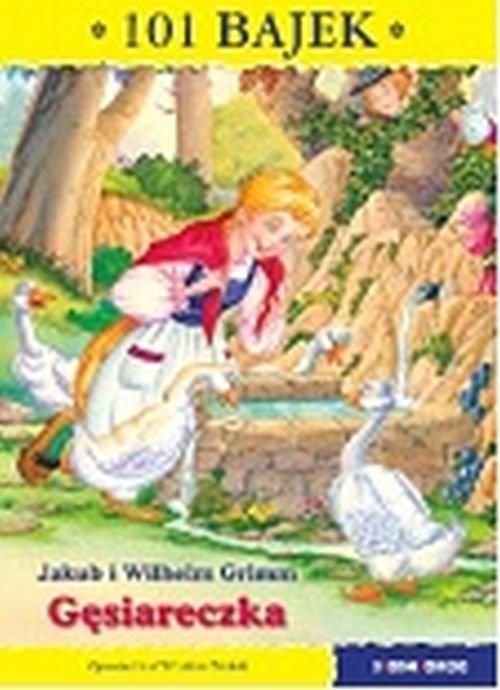 okładka Gęsiareczka 101 bajek książka | i Wilhelm Grimm Jakub
